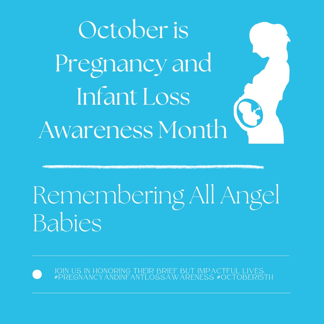 Blue image with words that say October is pregnancy and infant loss awareness month